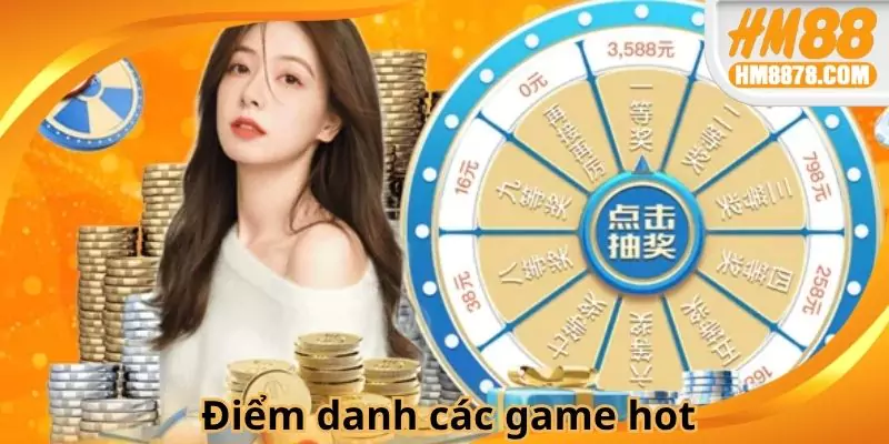 Điểm danh các game hot nhất sảnh